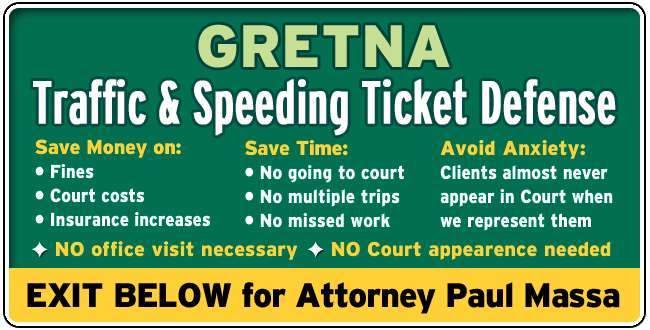 Gretna Traffic Ticket Lawyer/Attorney Paul M. Massa | FREE Consultation